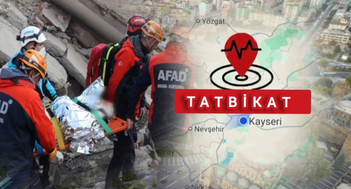 16 İl Katılacak! Kayseri’de Büyük Deprem Tatbikatı