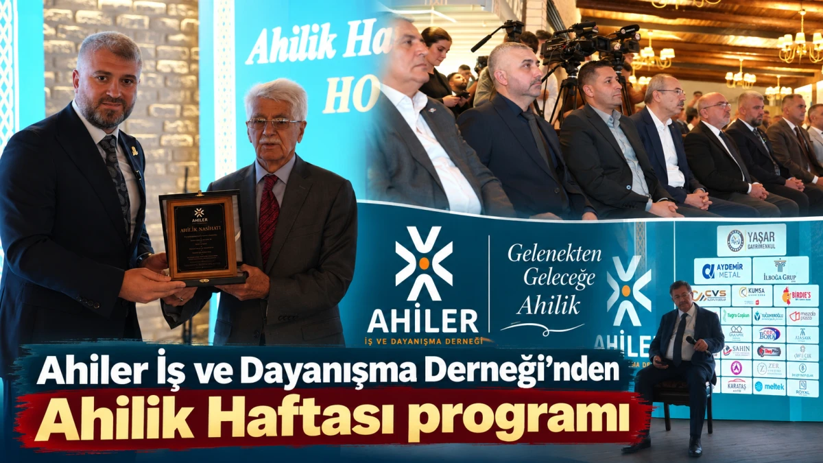 Ahiler İş ve Dayanışma Derneği&rsquo;nden Ahilik Haftası programı