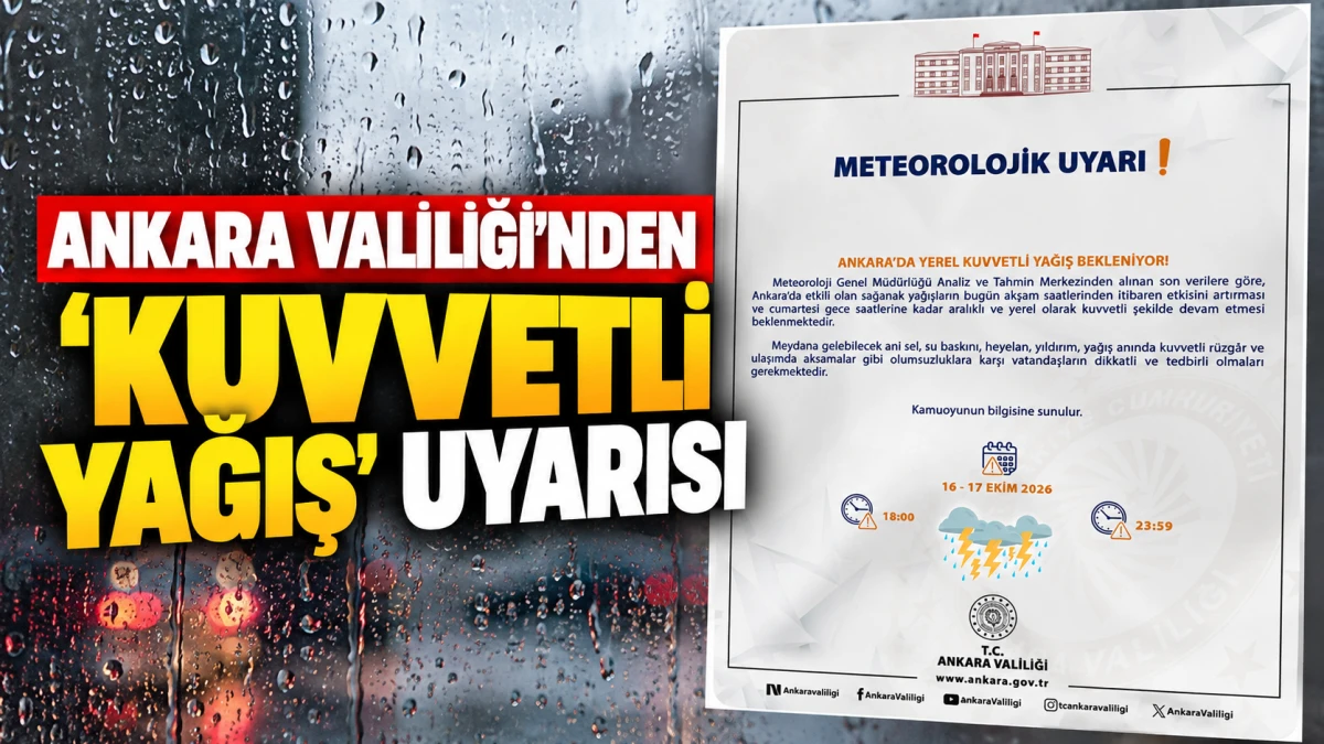 Ankara Valiliği'nden 'kuvvetli yağış' uyarısı 