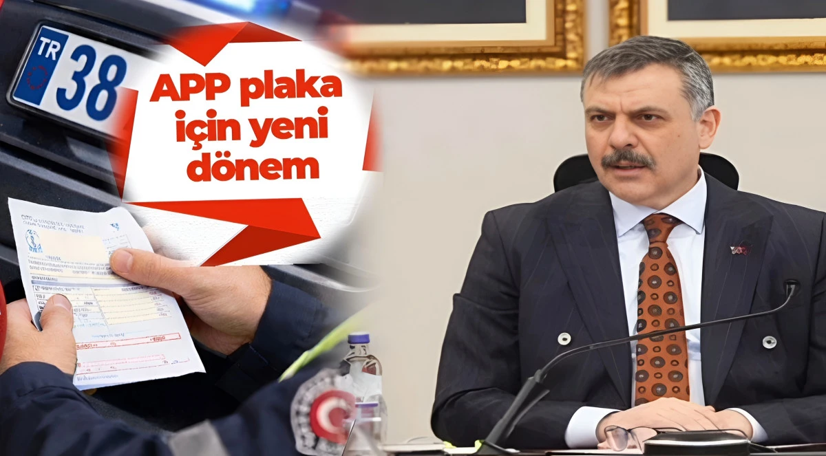 APP Plakada Flaş Gelişme: Bakan &Ccedil;ift&ccedil;i Duyurdu, Kesilen Cezalar İptal Ediliyor! 
