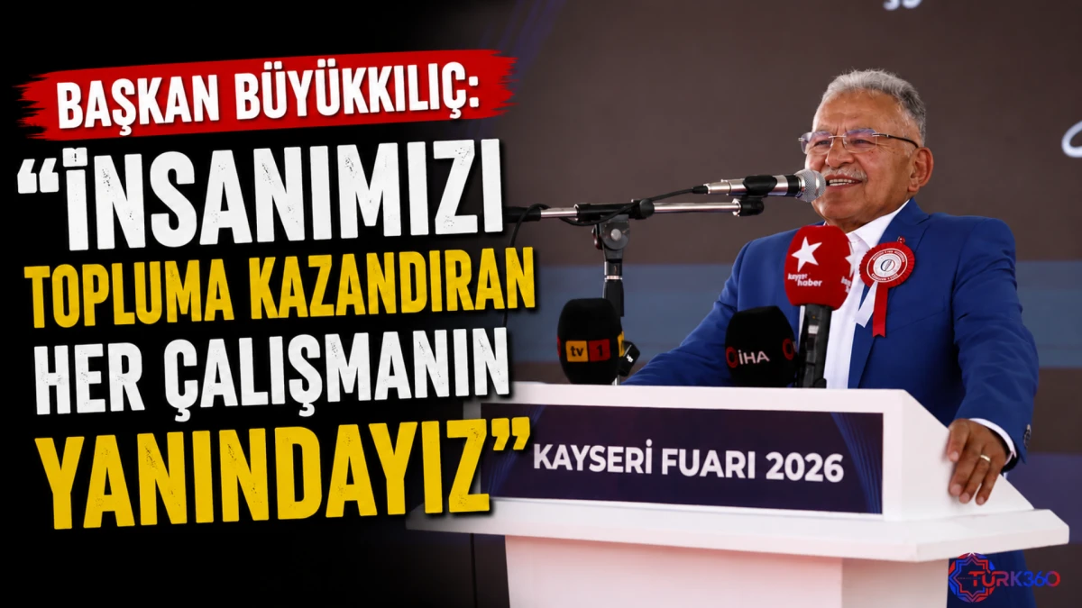 Başkan B&uuml;y&uuml;kkılı&ccedil;: "İnsanımızı topluma kazandıran her &ccedil;alışmanın yanındayız" 