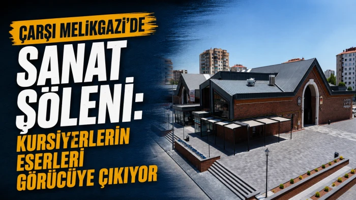 &Ccedil;arşı Melikgazi&rsquo;de Sanat Ş&ouml;leni: Kursiyerlerin Eserleri G&ouml;r&uuml;c&uuml;ye &Ccedil;ıkıyor