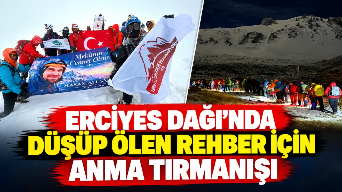 ERCİYES DAĞI'NDA D&Uuml;Ş&Uuml;P &Ouml;LEN REHBER İ&Ccedil;İN ANMA TIRMANIŞI