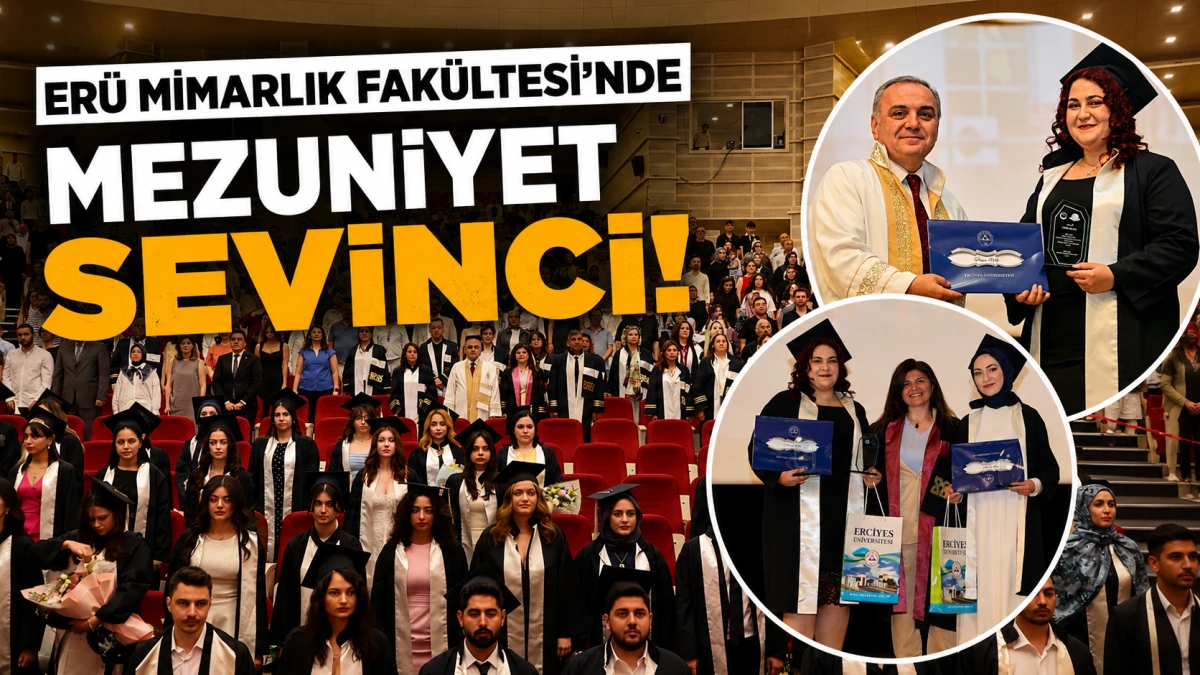 ER&Uuml; Mimarlık Fak&uuml;ltesi&rsquo;nde mezuniyet sevinci 