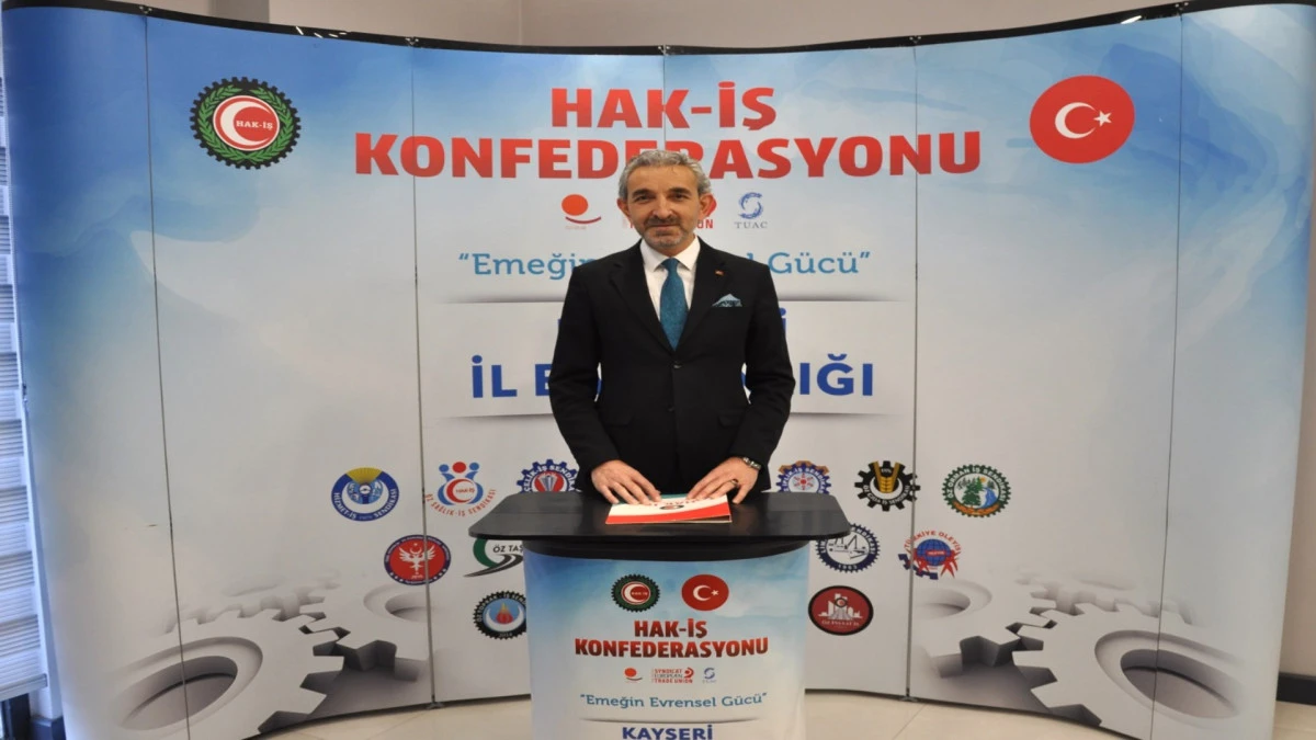 HAK-İŞ Konfederasyonu İl Başkanı Navruz&rsquo;dan 1 Mayıs mesajı 