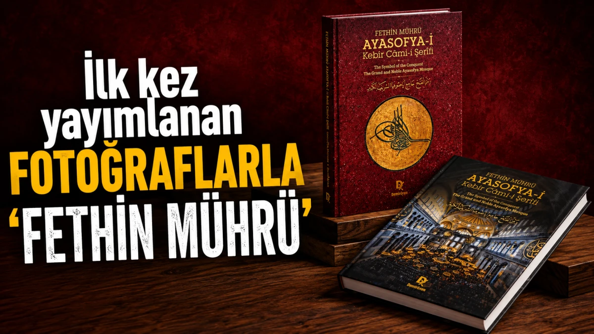 İlk kez yayımlanan fotoğraflarla &lsquo;Fethin M&uuml;hr&uuml;&rsquo; 