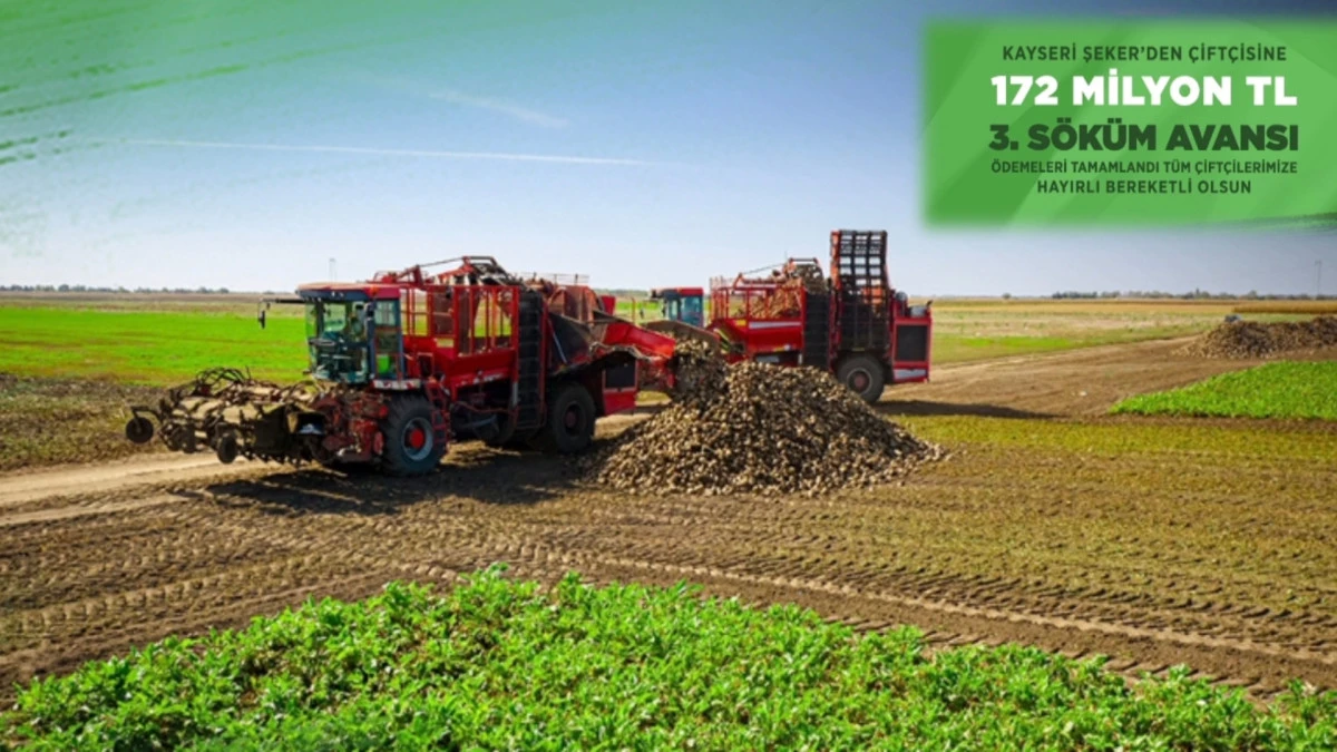 Kayseri Şeker’den Çiftçiye 3. Söküm Avansı: 172 Milyon TL’lik Destek Üreticiyle Buluştu 