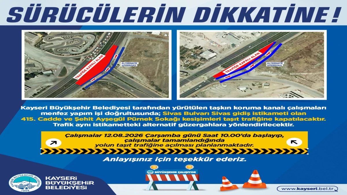 Kayseri&rsquo;de bazı yollar taşkın koruma &ccedil;alışması nedeniyle trafiğe kapatılacak! 