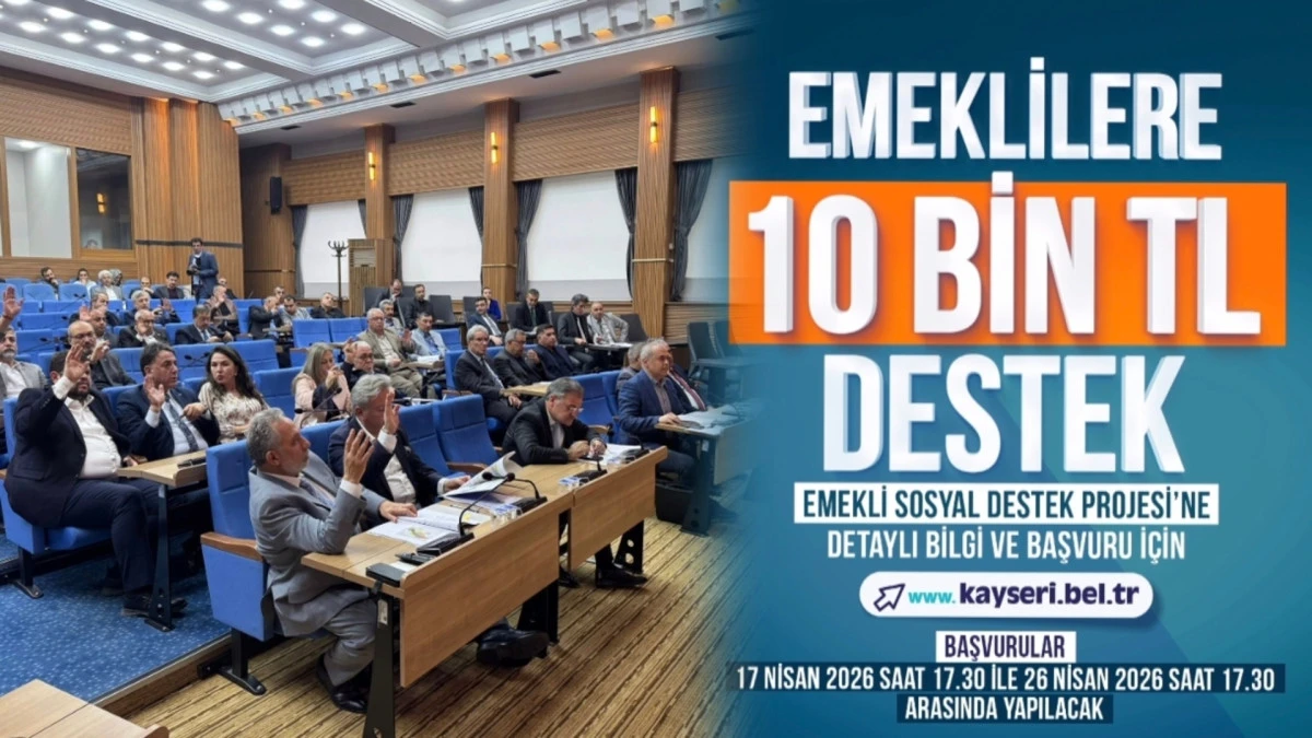 Kayseri&rsquo;de emekliye 10 bin TL destek! İşte başvuru şartları... 