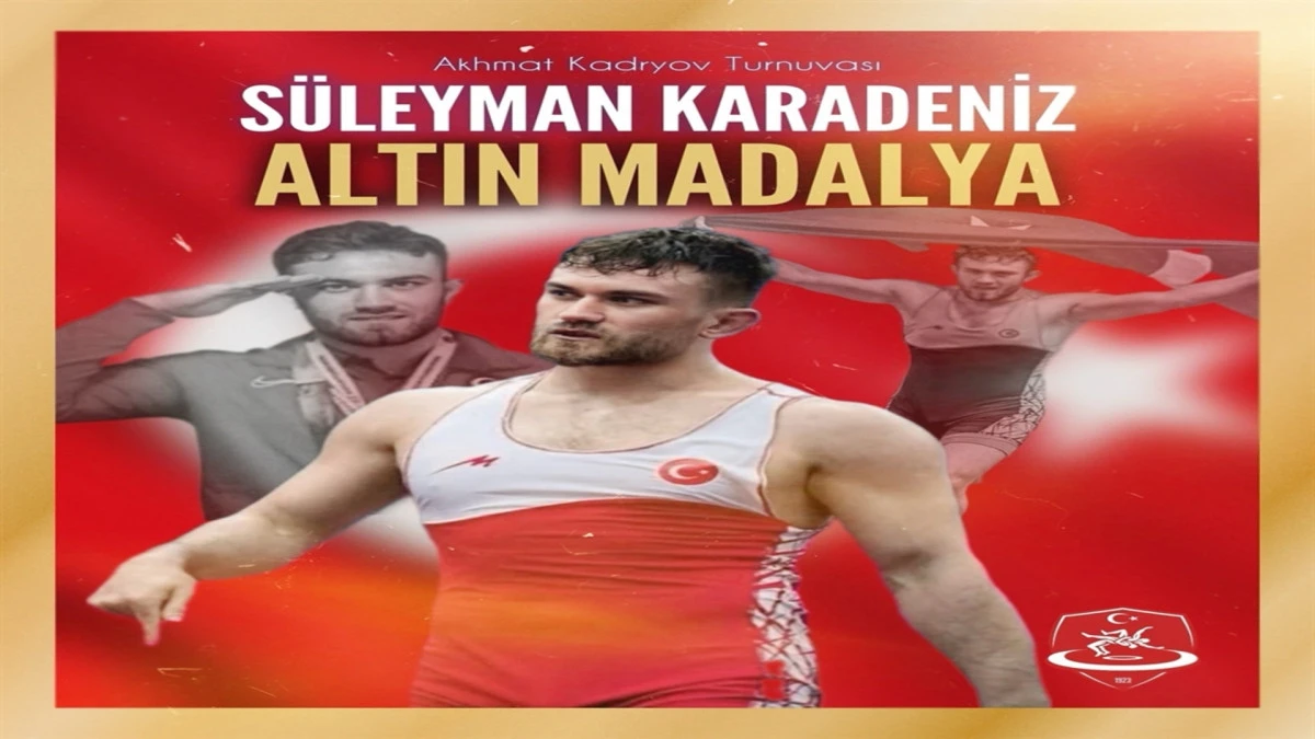 Milli güreşçi Süleyman Karadeniz’den altın madalya 