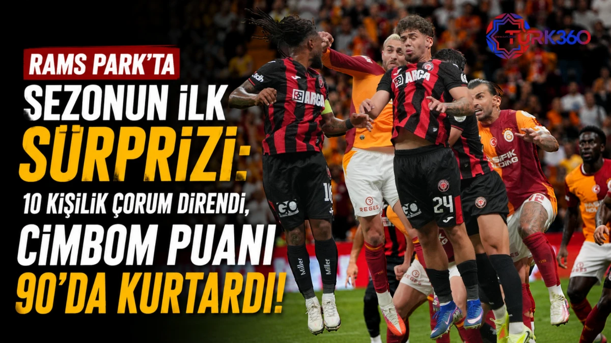 RAMS Park'ta Sezonun İlk S&uuml;rprizi: 10 Kişilik &Ccedil;orum Direndi, Cimbom Puanı 90'da Kurtardı!       