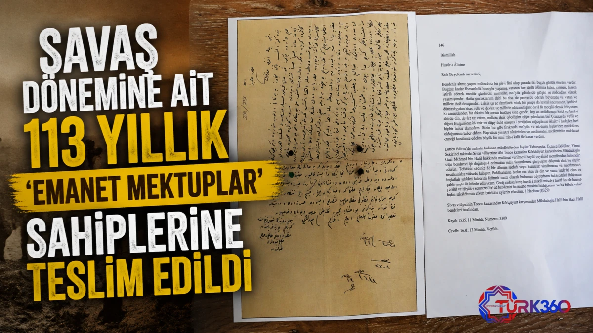Savaş d&ouml;nemine ait 113 yıllık 'emanet mektuplar' sahiplerine teslim edildi 