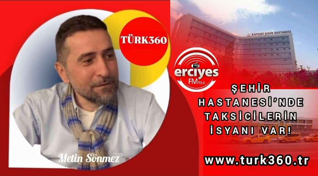 ŞEHİR HASTANESİ’NDE TAKSİCİLERİN İSYANI VAR! 