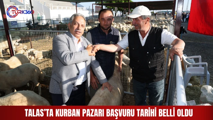 Talas&rsquo;ta kurban pazarı başvuru tarihi belli oldu  