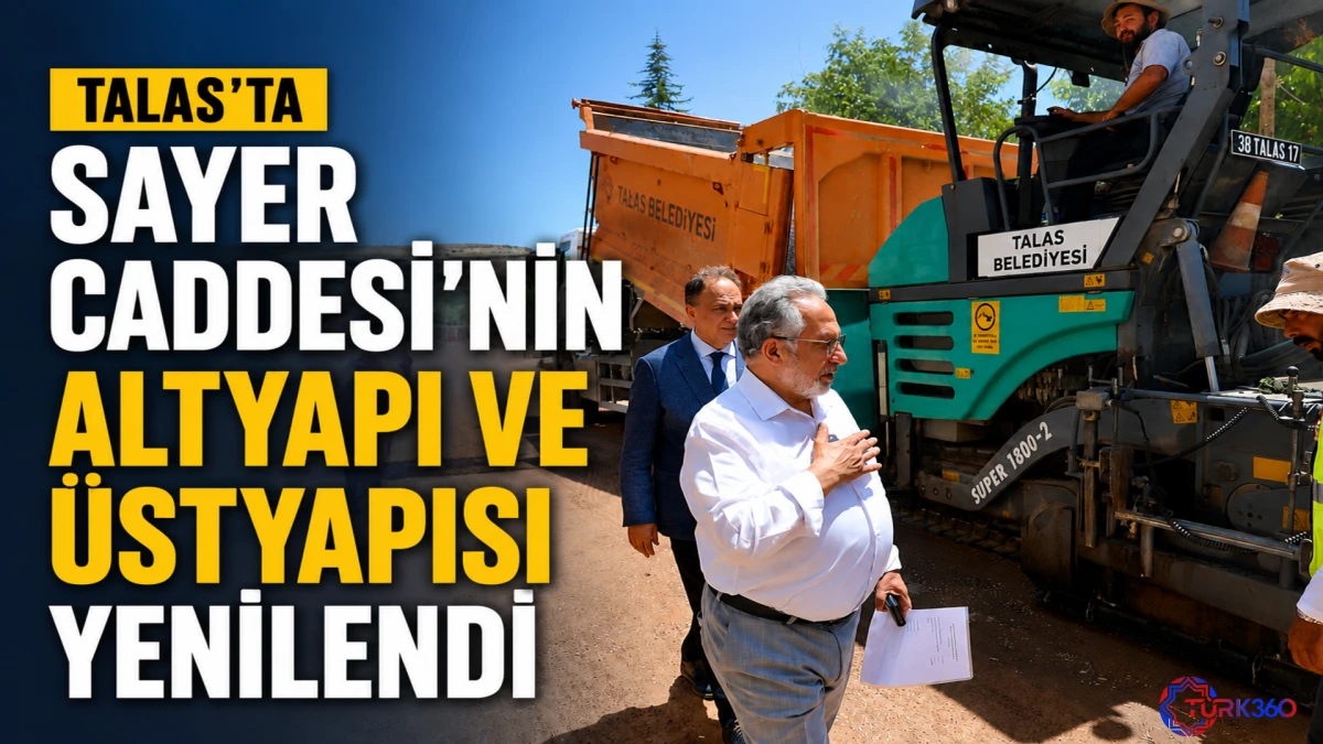 Talas&rsquo;ta Sayer Caddesi&rsquo;nin altyapı ve &uuml;styapısı yenilendi 