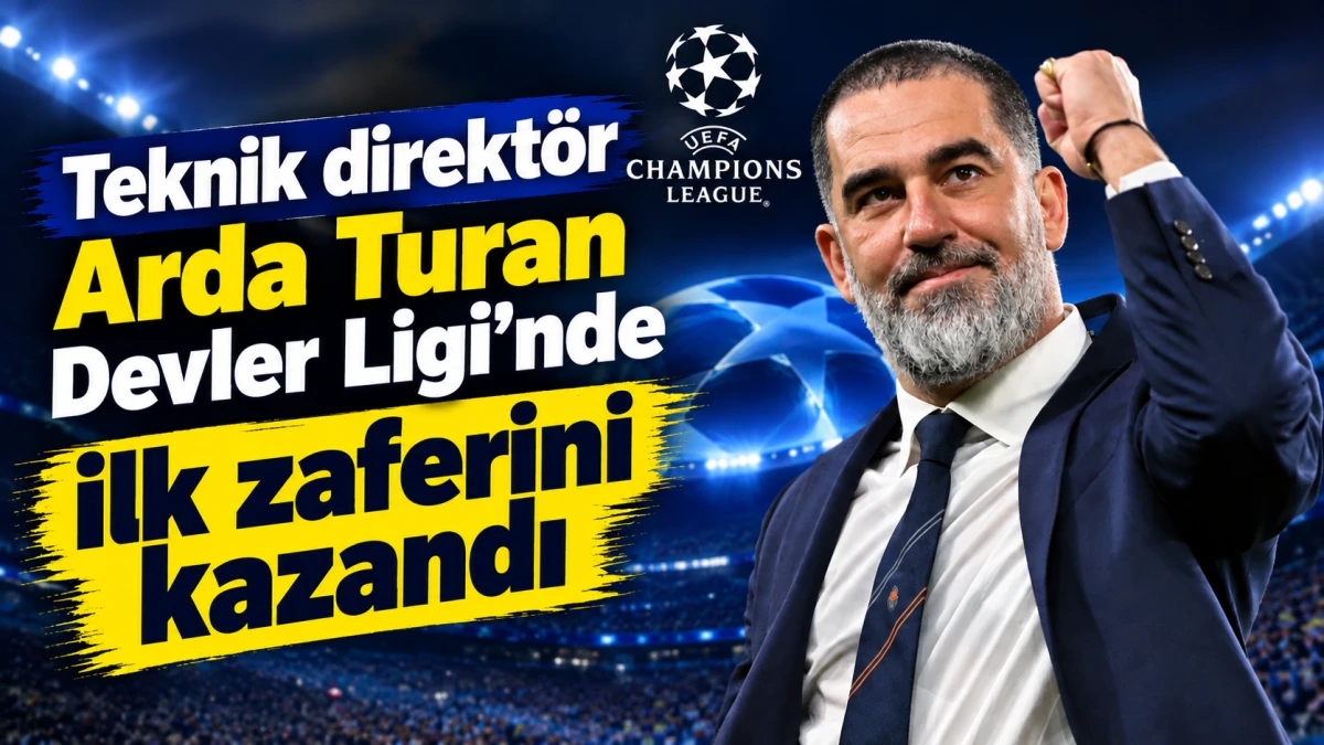 Teknik direkt&ouml;r Arda Turan Devler Ligi&rsquo;nde ilk zaferini kazandı 