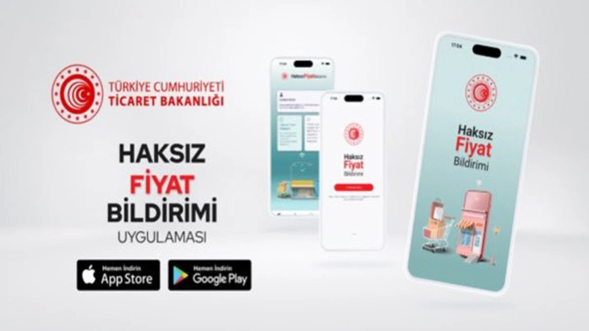 Ticaret Bakanlığı D&uuml;ğmeye Bastı! Fahiş Fiyat Bildiriminde Yeni D&ouml;nem: İşte HFA Uygulamasının Yeni &Ouml;zellikleri 