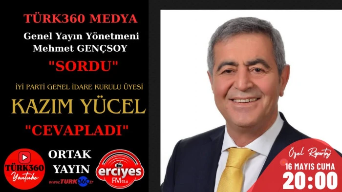  İYİ Parti Genel İdare Kurulu Üyesi Kazım Yücel - Özel Röportaj  